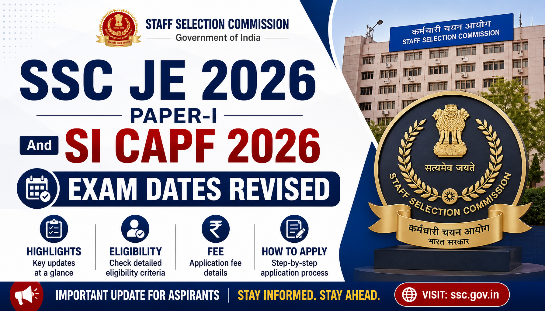 SSC JE 2026 PAPER-I And SI CAPF 2026 Exam Dates Revised: Highlights, Eligibility, Fee and How to Apply